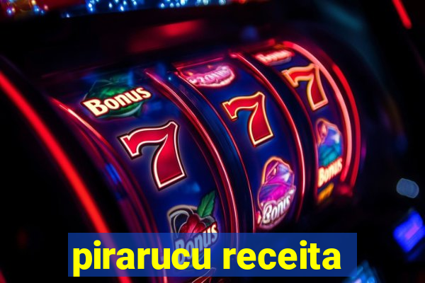 pirarucu receita